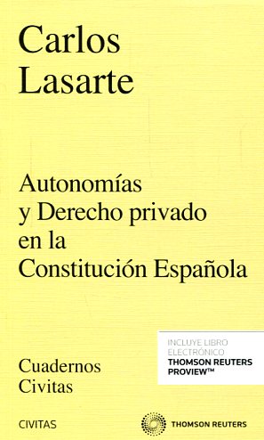 Autonomías y Derecho privado en la Constitución Española. 9788491526131