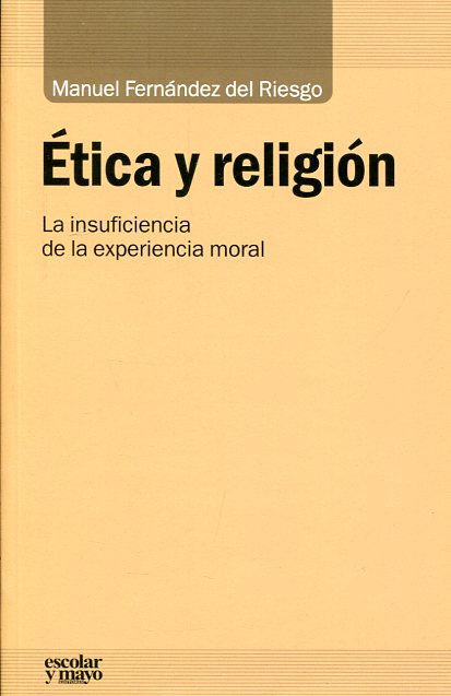 Ética y religión. 9788416020492