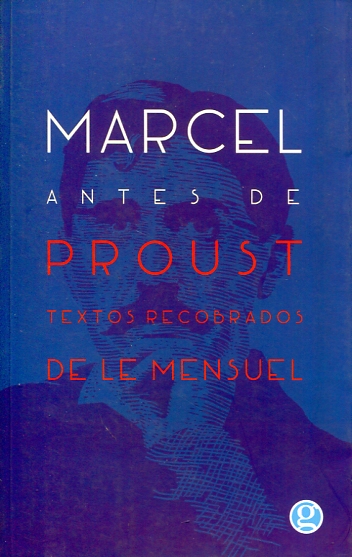 Marcel antes de Proust. 9789873847738