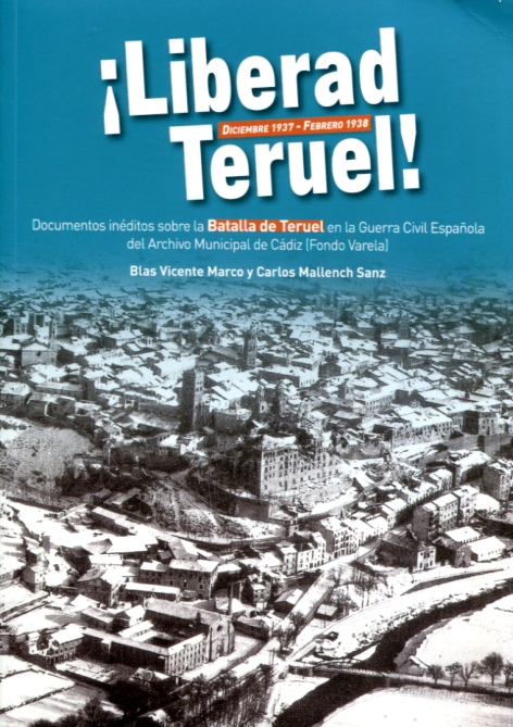Liberad Teruel!. 9788494412530