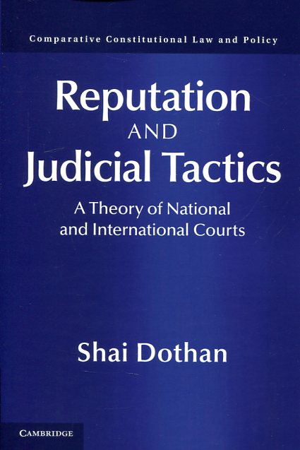 Reputation and judicial tactics. 9781316621141