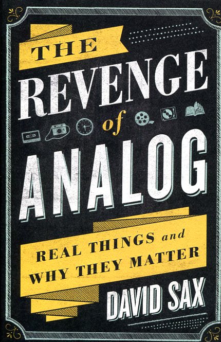 The revenge of analog . 9781610395717
