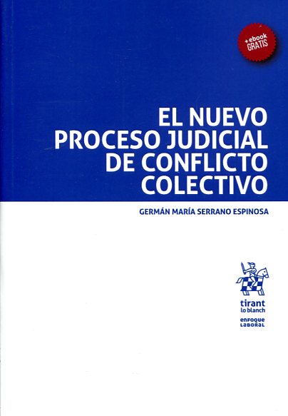 El nuevo proceso judicial de conflicto colectivo. 9788491194958