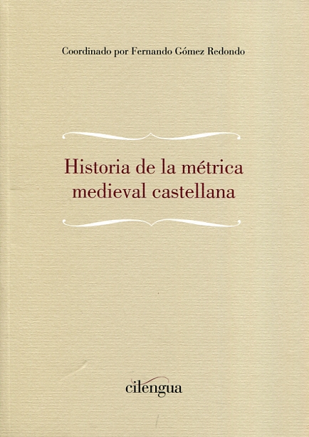 Historia de la métrica medieval castellana. 9788494208850