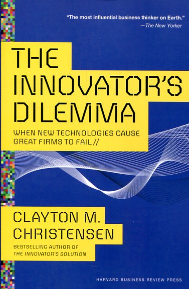 The innovator's dilema