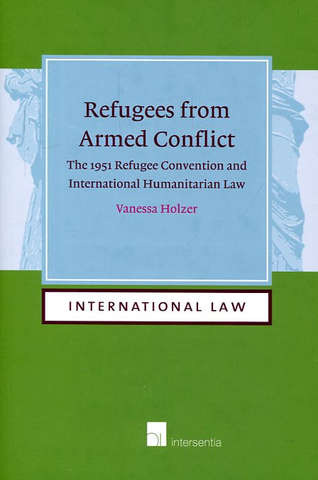 Refugees from armed conflict. 9781780683188