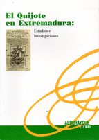 El Quijote en Extremadura. 9788498524529