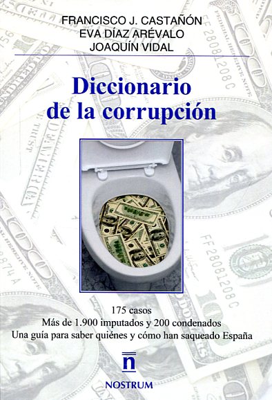 Libro Diccionario De La Corrupci N Casta N Francisco J D Az Ar Valo Eva