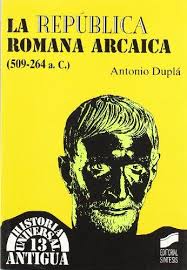 La república romana arcaica (509-64 a.C.). 9788497561129