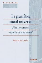 La gramática moral universal. 9788431331092