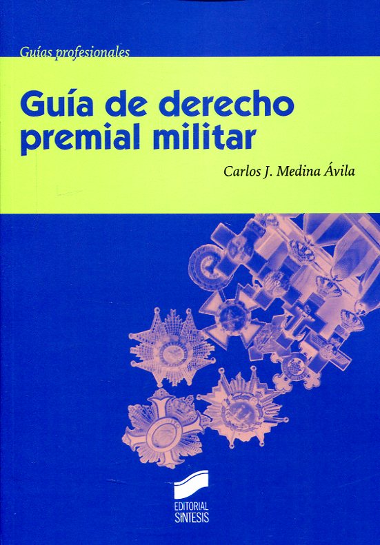 Guía de Derecho premial militar. 9788490772676
