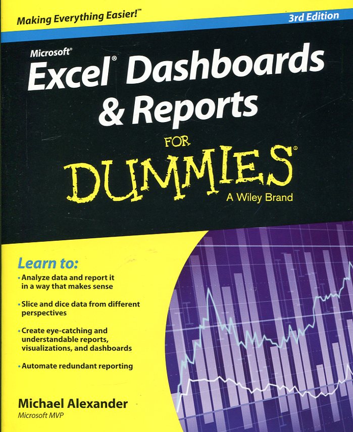 Excel dashboards and reports for dummies. 9781119076766
