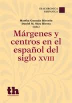 Márgenes y centros en el español del siglo XVIII