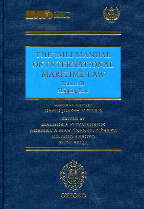 The IMLI manual on international maritime Law. 9780199683932