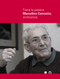 Tiene la palabra Marcelino Camacho, sindicalista. 9788487851971