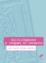 Multilingüismo y lenguas en contacto. 9788490772249