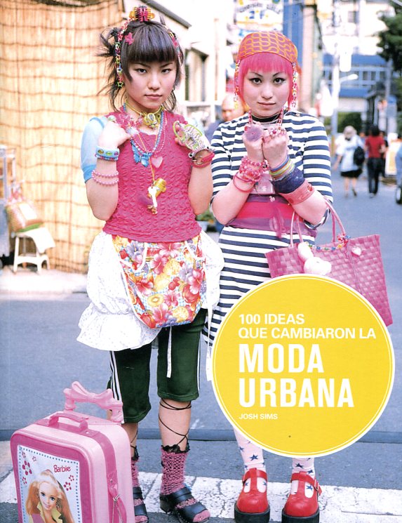 100 ideas que cambiaron la moda urbana. 9788498017441