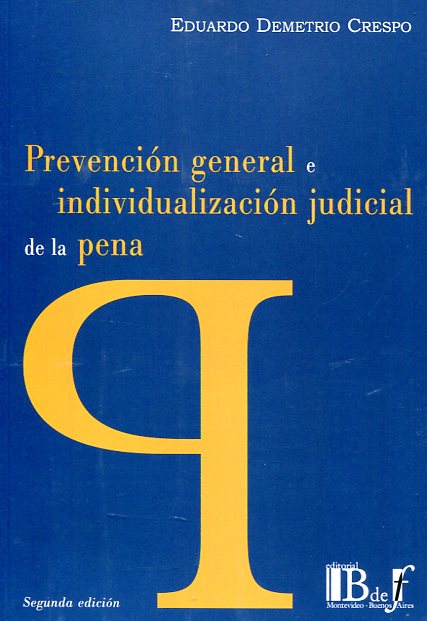 Prevención general e individualización judicial de la pena. 9789974708716