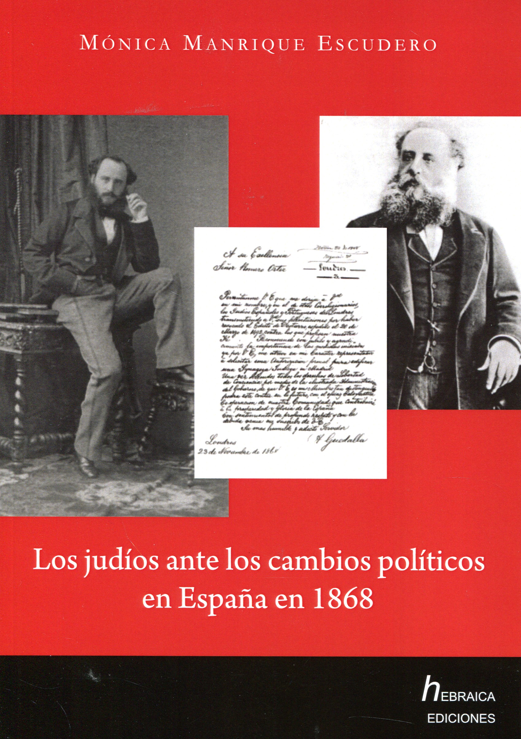 Los judíos ante los cambios políticos en España en 1868. 9788494105999