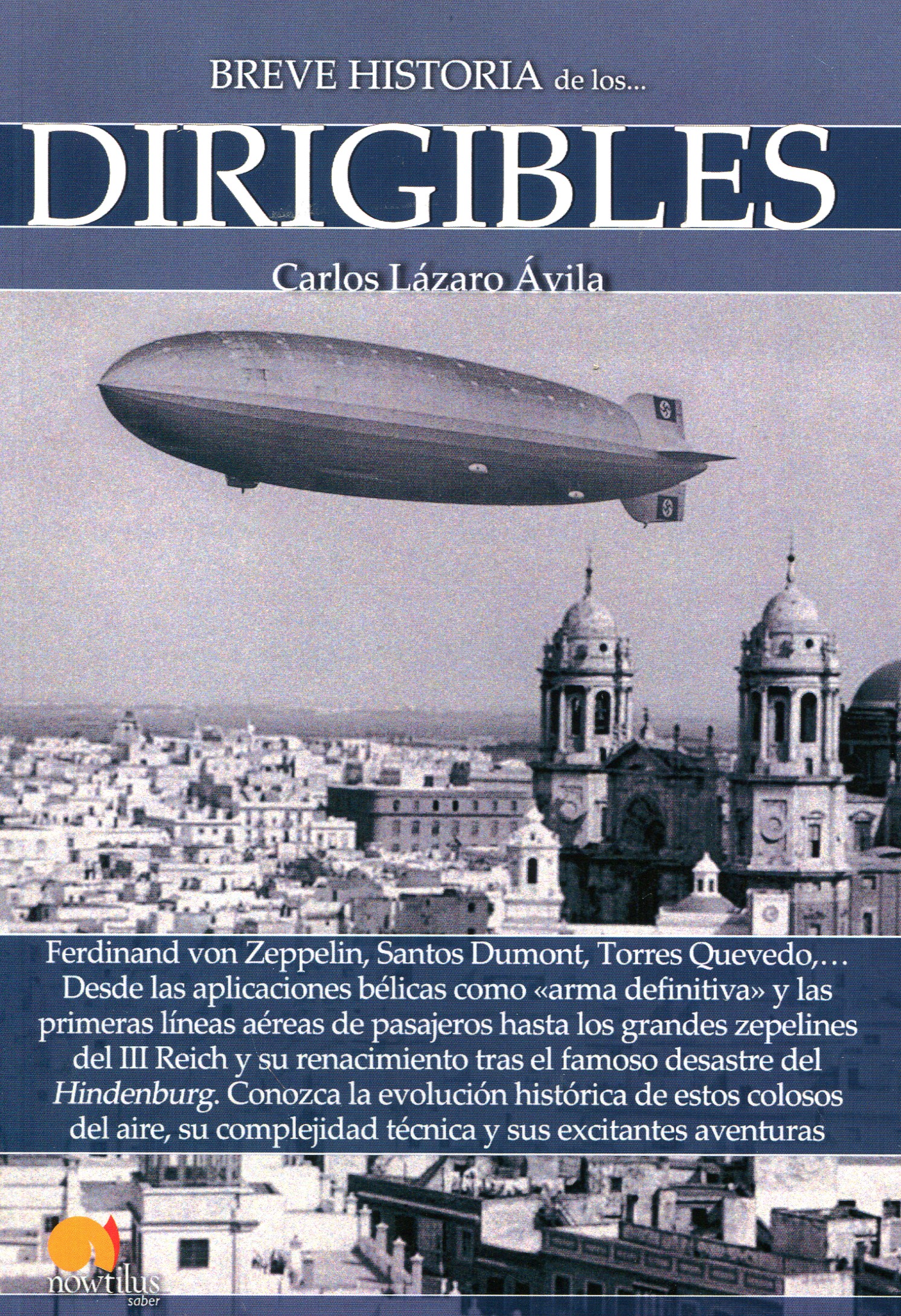 Breve historia de los dirigibles. 9788499677750