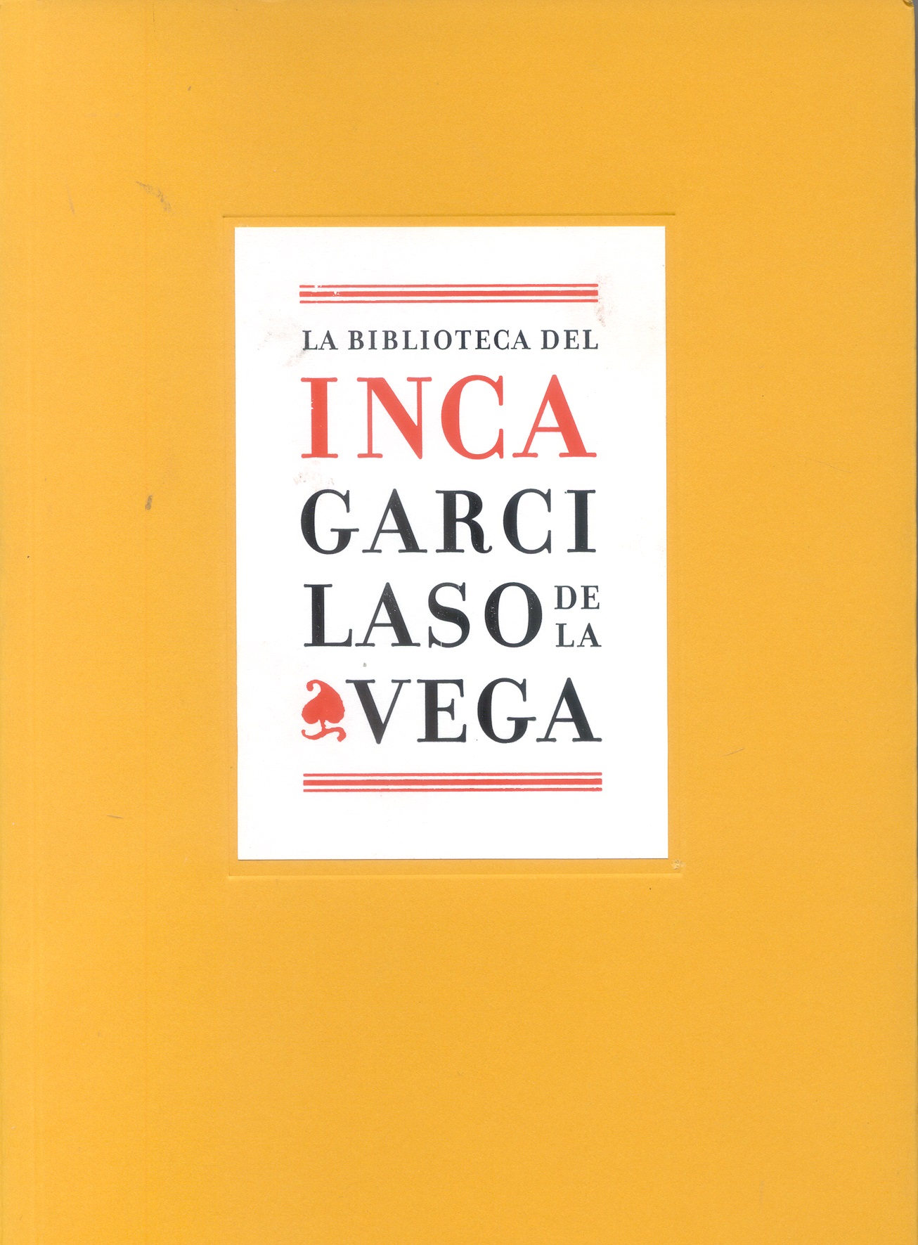 La biblioteca del Inca Garcilaso de la Vega. 9788492462452