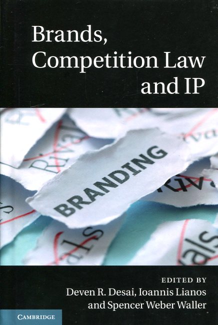 Brands, competition Law and IP. 9781107103467