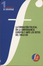 La formación policial en la convergencia europea y ante los retos del siglo XXI. 9788461134618