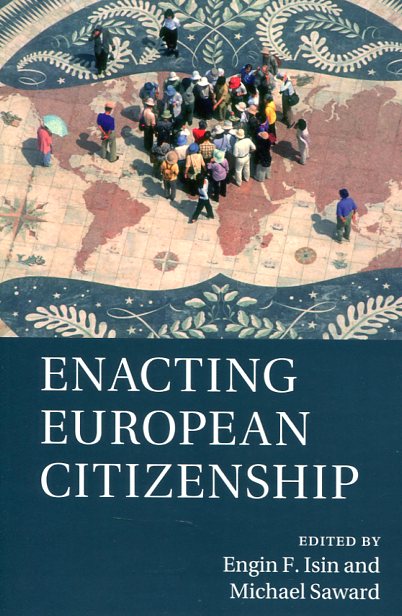 Enacting european citizenship. 9781316502853