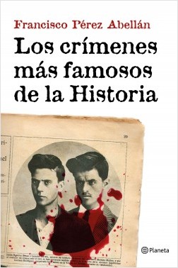 Los crímenes más famosos de la Historia. 9788408152033