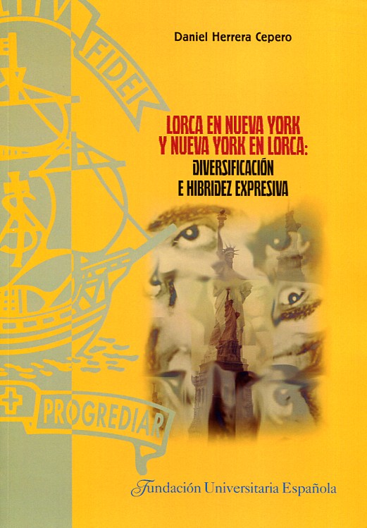 Lorca en Nueva York y Nueva York en Lorca. 9788473928526