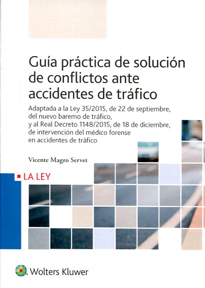 Guía práctica de solución de conflictos ante accidentes de tráfico. 9788490204900