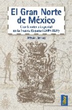 El Gran Norte de México. 9788473602211