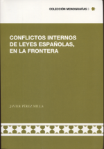 Conflictos internos de leyes españolas, en la frontera. 9788493781521