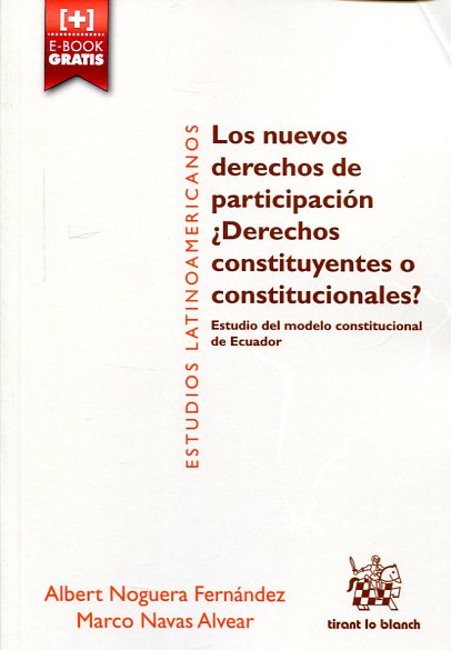 Los nuevos derechos de participación ¿derechos constituyentes o constitucionales?. 9788490868959