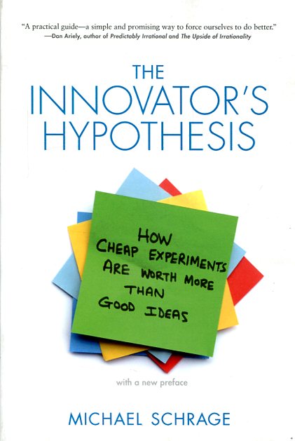 The innovator's hypothesis