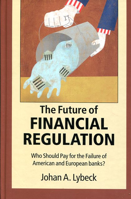 The future of financial regulation. 9781107106857