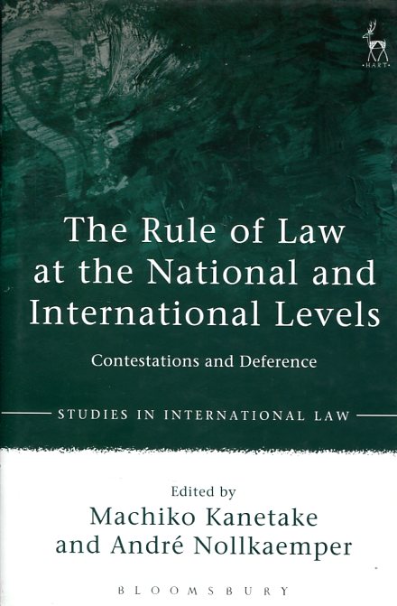 The rule of Law at the national and international levels. 9781849466677
