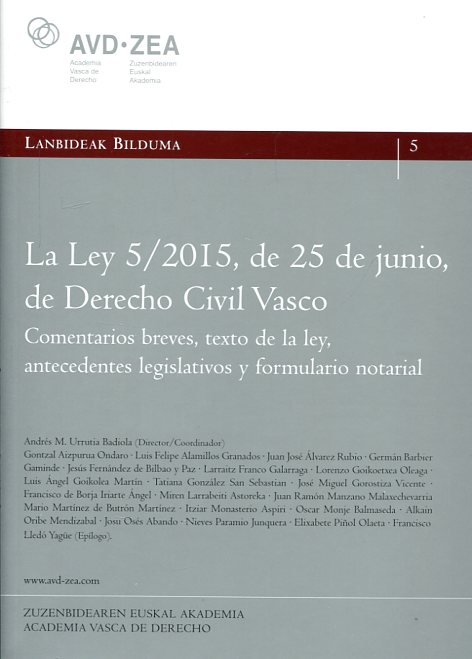La Ley 5/2015, de 25 de junio, de Derecho civil vasco. 9788477525912