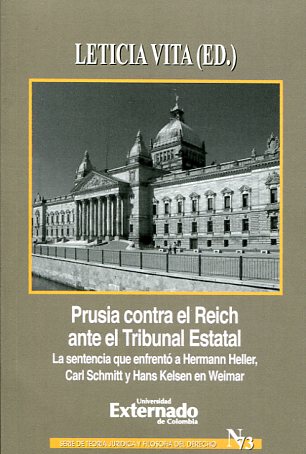 Prusia contra el Reich ante el Tribunal Estatal. 9789587723540