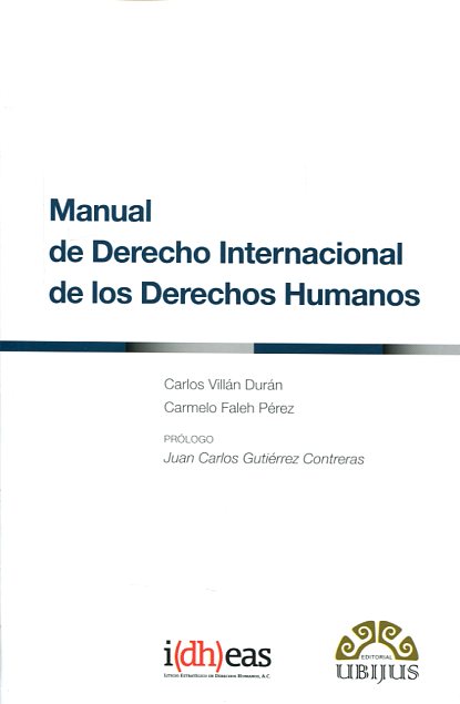 Manual de Derecho internacional de los Derechos Humanos. 9786079389383
