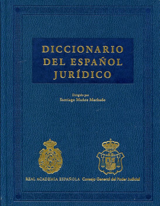Diccionario del español jurídico. 9788467047301