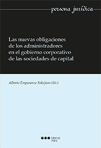 Las nuevas obligaciones de los administradores en el gobierno corporativo de las sociedades de capital. 9788491230335
