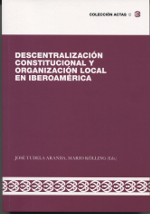 Descentralización constitucional y organización local en Iberoamérica. 9788494201486
