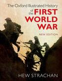 The Oxford Illustrated History of the First World War. 9780198743125
