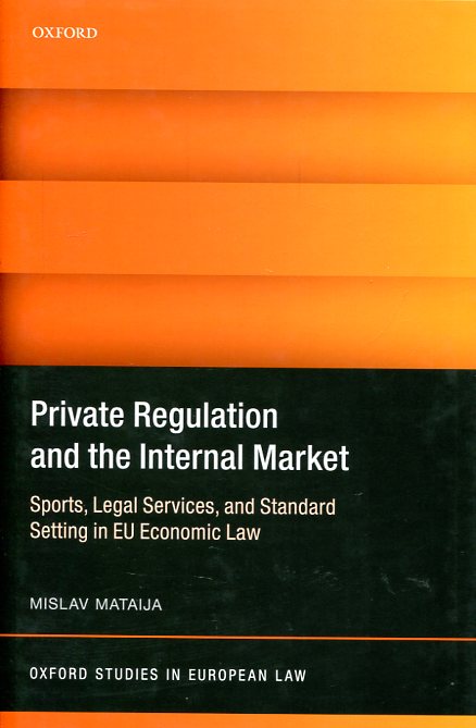 Private regulation and the internal market. 9780198746652