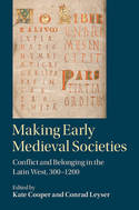 Making early medieval societies. 9781107138803