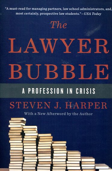The lawyer bubble. 9780465065592
