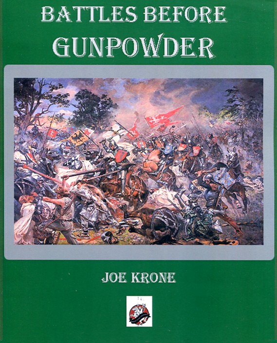 Battles before gunpowder. 9780990364924