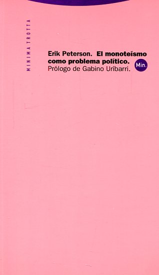 El monoteísmo como problema político. 9788481642643