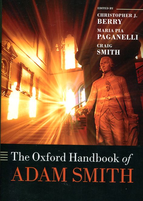 The Oxford handbook of Adam Smith. 9780198753032